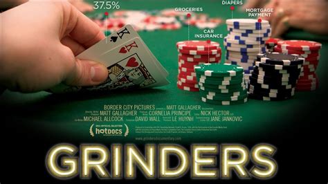 grinders poker documentary.